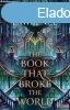 Mark Lawrence - The Book That Broke the World 