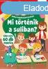 Okoskk Ovija - Mi trtnik a suliban? - Jtkos foglalkozta