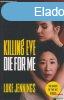 Luke Jennings - Killing Eve: Die For Me