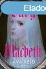 Ava Reid - Lady Macbeth