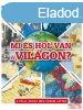MI S HOL VAN A VILGON? 