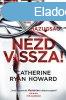Catherine Ryan Howard: Nzd vissza!
