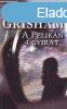 John Grisham - A ?Pelikn gyirat - J llapot antikvr