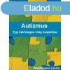 Autizmus ? Egy klnleges vilg megrtse - E-knyv