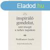 100 inspirl gondolat, ami tsegt a nehz napokon - E-kny