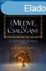 A medve s a csalogny - Katherine Arden