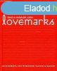Lovemarks - A jv a mrkk utn - Kevin Roberts
