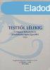 Testtl Llekig - A Magyar Relaxcis s Szimblumterpis E