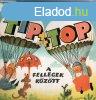 Tip, Top, Tap a fellegek kztt -