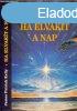 Ha elvakt a nap - James Patrick Kelly