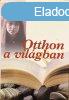 Otthon a vilgban - Joyce Maynard