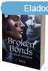 BROKEN BONDS ? ELSZAKTOTT KTELKEK (NEM ldekorlt kiads)