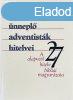 A hetedik napot nnepl adventistk hitelvei - Szilvsi Jzs