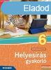 Helyesrs gyakorl 6. osztly - MS-2576U