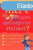 Mirt ne egynk egszsgtelen teleket? - Kate Knighton