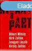 Kizrt a prt - Bihari Mihly, Br Zoltn, Lengyel Lszl, 
