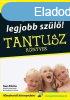 Legyl te a legjobb szl! - Sue Atkins
