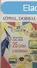 25 csoda a hzunkban + Sppal, dobbal + Vrhat idjrs (3 