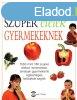 Szuper telek gyermekeknek - Straten, Michael van & Grig