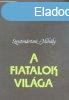 A fiatalok vilga - Szentmrtoni Mihly