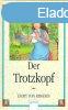 Der Trotzkopf - Emmy von Rhoden