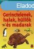 Gerinctelenek, halak, hllk s madarak - Tuti tudomny